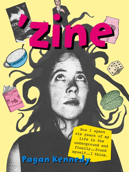 Title details for 'Zine by Pagan Kennedy - Available